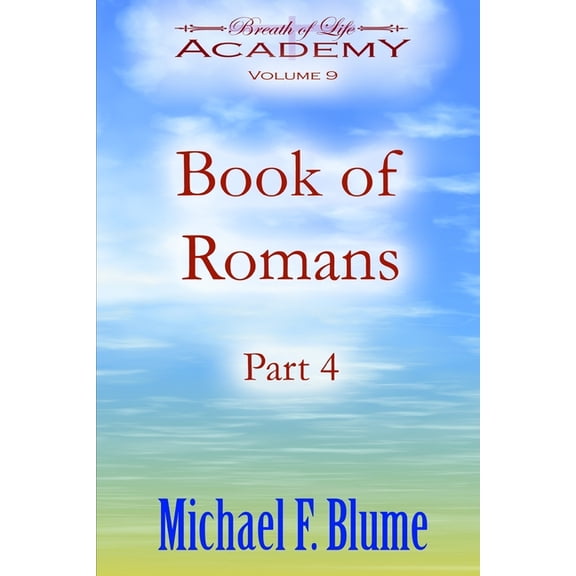Book of Romans : Volume 9: Part 4 (Paperback)