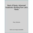 thumbnail image 1 of Pre-Owned Book of Roots: Advanced Vocabulary Building from Latin Roots (Paperback) 1930953992 9781930953994, 1 of 1