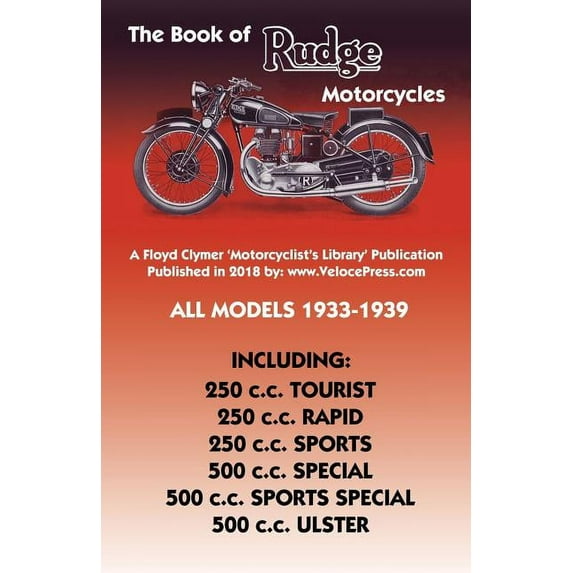 Book of Rudge Motorcycles All Models 1933-1939, (Paperback)