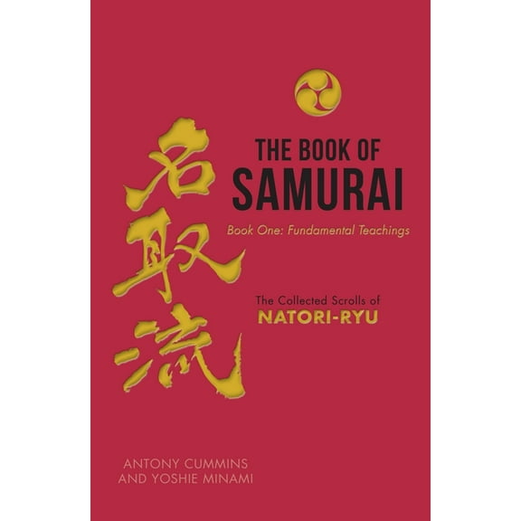Book of Samurai: The Book of Samurai : The Fundamental Teachings (Series #1) (Hardcover)