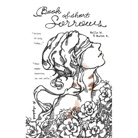 Book of Short Sorrows: A Chapbook Paperback 6219668634 9786219668637 Rolle W., Baron K.
