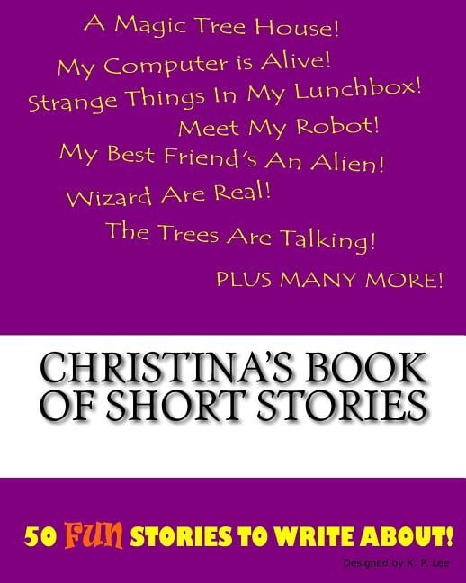 Book of Short Stories Christina's Book Of Short Stories, (Paperback)