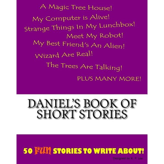 Book of Short Stories Daniel's Book Of Short Stories, (Paperback)