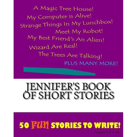 Book of Short Stories Jennifer's Book Of Short Stories, (Paperback)