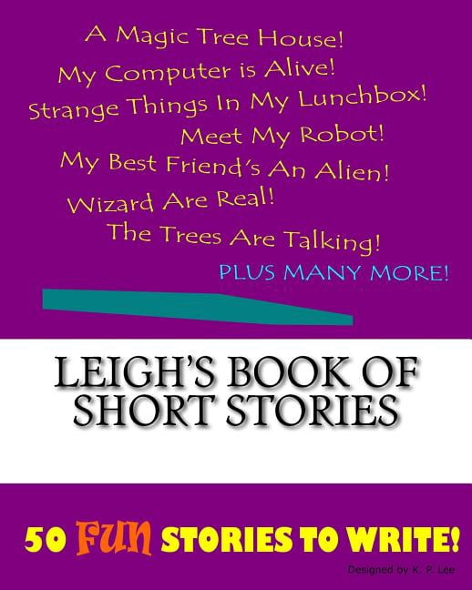 Book of Short Stories Leigh's Book Of Short Stories, (Paperback)