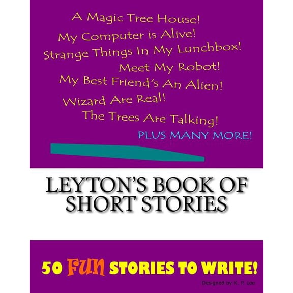 Book of Short Stories: Leyton's Book Of Short Stories (Paperback)