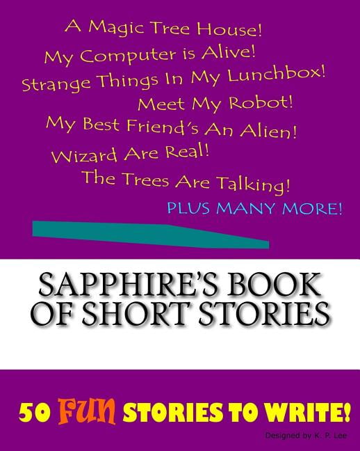 Book of Short Stories Sapphire's Book Of Short Stories, (Paperback)