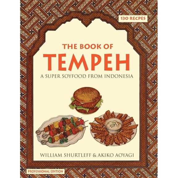 The Book of Tempeh: Professional Edition (Paperback) by William Shurtleff