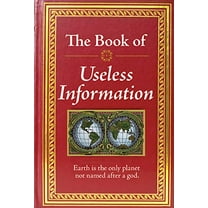 Pre-Owned The Book of Useless Information (Hardcover) 1450807461 9781450807463