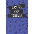 thumbnail image 1 of Book of Things: Alphabetically Organized Book to Keep Track of Internet Addresses and Website Logins (Paperback), 1 of 1