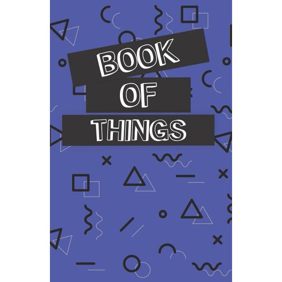 Book of Things: Alphabetically Organized Book to Keep Track of Internet Addresses and Website Logins
