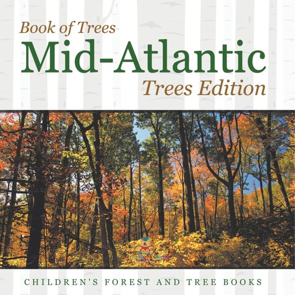 Book of Trees Mid-Atlantic Trees Edition Children's Forest and Tree Books, (Paperback)