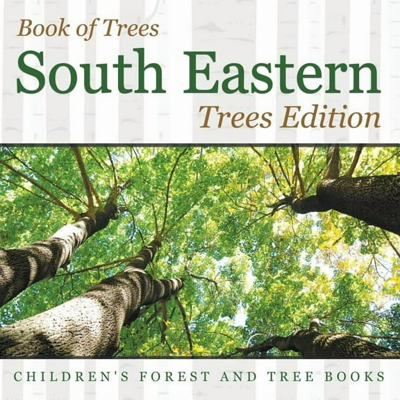 Book of Trees South Eastern Trees Edition Children's Forest and Tree Books, (Paperback)
