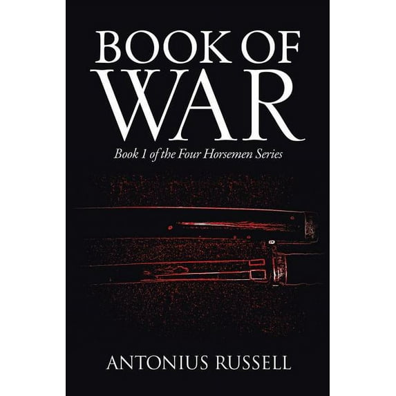 Book of War: Book 1 of the Four Horsemen Series