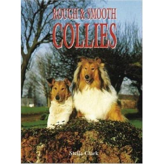 Pre-Owned Rough & Smooth Collies (Book of the Breed) (Hardcover) 0948955821 9780948955822