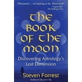 thumbnail image 1 of Pre-Owned The Book of the Moon: Discovering Astrology's Lost Dimension (Paperback) 097906774X 9780979067747, 1 of 1
