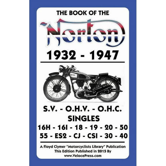 Book of the Norton 1932-1947, (Paperback)