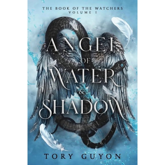 Book of the Watchers Angel of Water & Shadow, Book 1, (Paperback)