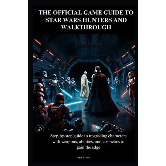 Book on Star Wars Hunters The Official Game Guide to Star Wars Hunters and Walkthrough, Book 1, (Paperback)