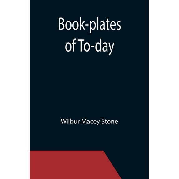 Book-plates of To-day, (Paperback)