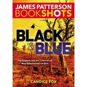 JAMES PATTERSON; CANDICE FOX BookShots: Black & Blue (Paperback)
