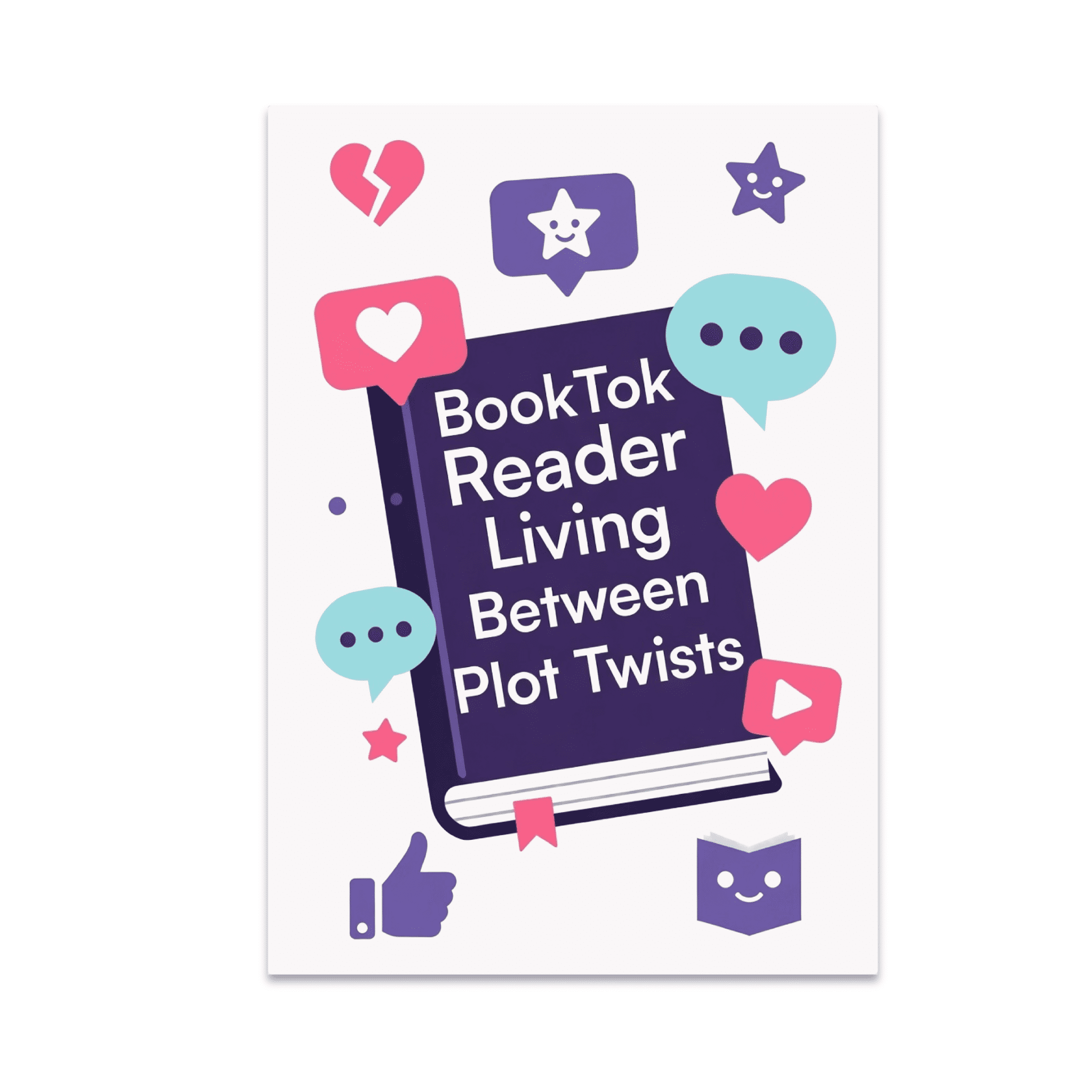 BookTok Reader Living Between Plot Twists - Book Lover - 13x19 Poster ...