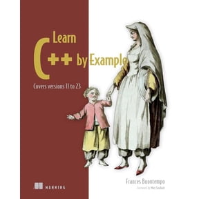 Pre-Owned Learn C++ by Example: Covers Versions 11 to 23 (Paperback) by Frances Buontempo
