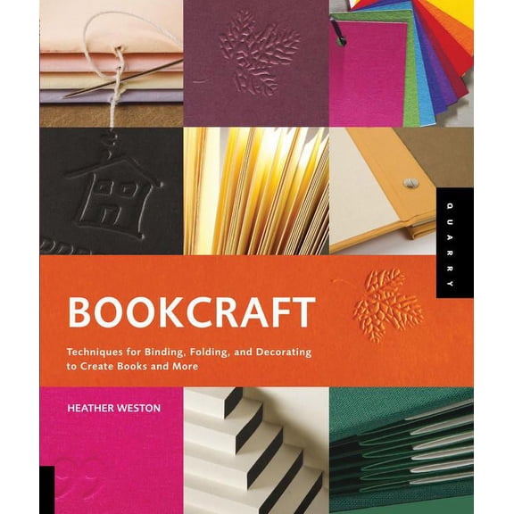 Bookcraft : Techniques for Binding, Folding, and Decorating to Create Books and More (Paperback)