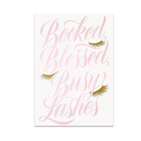 Booked Blessed Busy Lashes Wall Art - Lash Technician Decor - 13x19 Poster Print