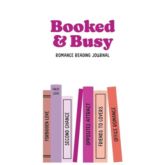 Booked and Busy Romance Reading Journal, (Paperback)