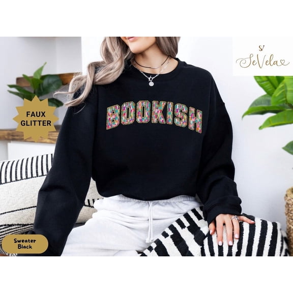 Bookish Sweatshirt, Book Lover Sweatshirt, Reading Sweatshirt,Reading Teacher Sweatshirt,Librarian Sweatshirt,Book Lover Gift,Librarian Gift Tshirt All Size S-5XL