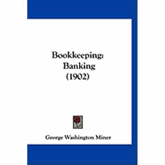 Bookkeeping : Banking (1902) (Paperback)