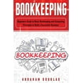 thumbnail image 1 of Bookkeeping: Beginners Guide to Basic Bookkeeping and Accounting Principles to Build a Successful Business, 1 of 1