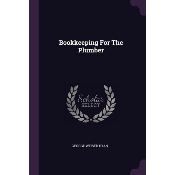 Bookkeeping For The Plumber (Paperback)