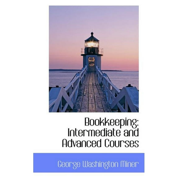 Bookkeeping: Intermediate and Advanced Courses