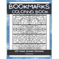 thumbnail image 1 of Bookmarks Coloring Book: 125 Hand Drawn Designs, (Paperback), 1 of 1