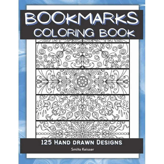 Bookmarks Coloring Book: 125 Hand Drawn Designs, (Paperback)