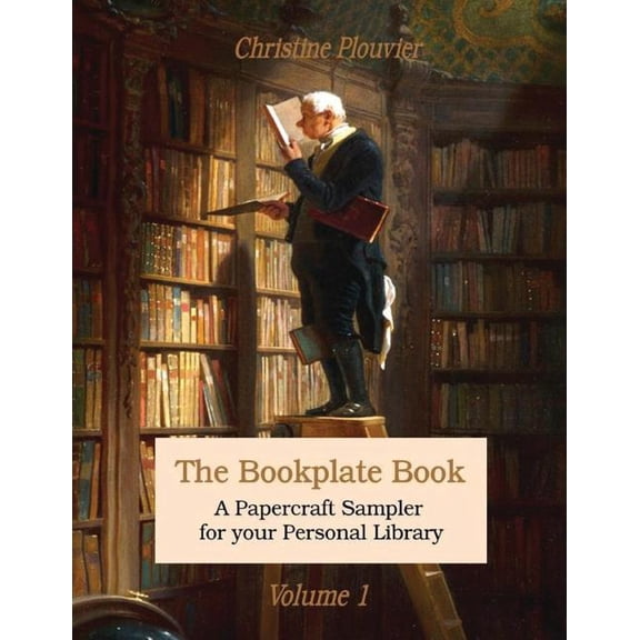 Bookplate Book : A Papercraft Sampler for Your Personal Library
