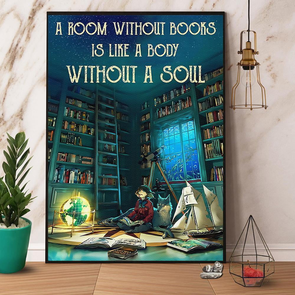 Books A Room Without Books Is Like A Body Without A Soul Satin Poster ...