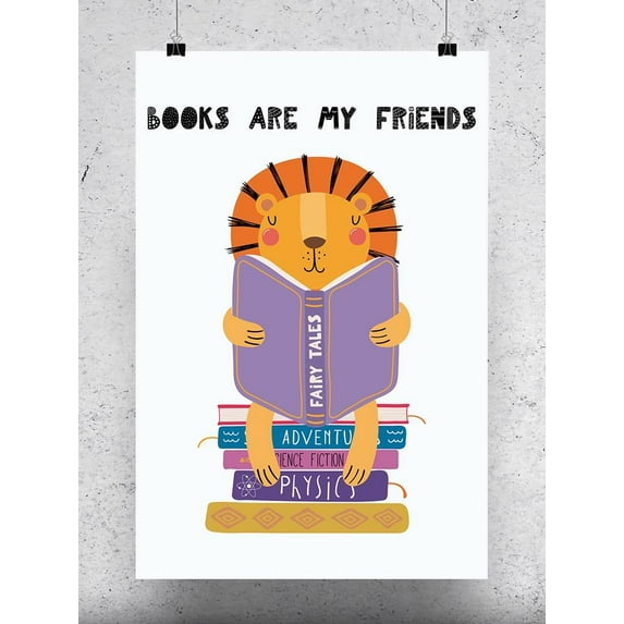 Books Are My Friends Poster -Image by Shutterstock