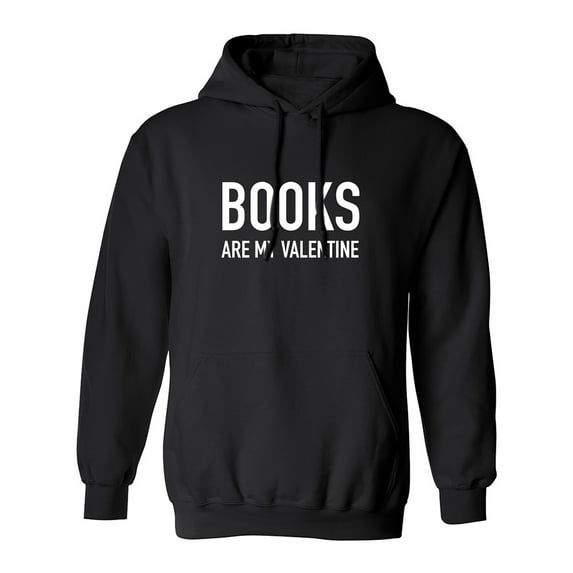 Books Are My Valentine Adult Hooded Sweatshirt