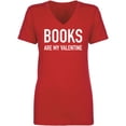 thumbnail image 1 of Books Are My Valentine Womens V-Neck Tee, 1 of 2
