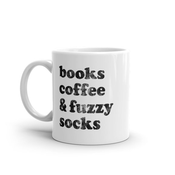 Books Coffee and Fuzzy Socks Mug Funny Cute Cozy Text Graphic Novelty Cup - 11oz
