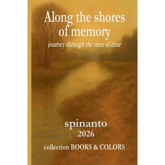 Books & Colors ALONG THE SHORES OF MEMORY journey through the river of time, (Paperback)
