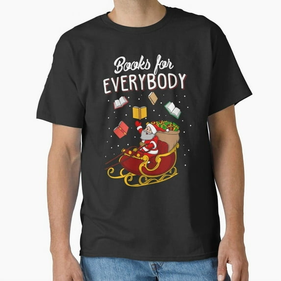 Books For Everybody Bookish Ugly Christmas Sweater Funny Reading Unisex T-Shirt, for men & women, up to size 5XL
