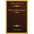 thumbnail image 1 of Books In Their Seasons (1905) (Paperback), 1 of 1