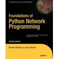 thumbnail image 1 of Books for Professionals by Professionals Foundations of Python Network Programming: The Comprehensive Guide to Building Network Applications with Python, (Paperback), 1 of 1