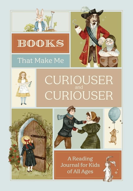 Books That Make Me Curiouser and Curiouser: A Reading Journal for Kids of All Ages, (Paperback)
