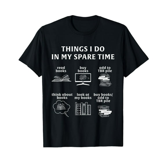 Books Things I Do In My Spare Time Reading T-Shirt