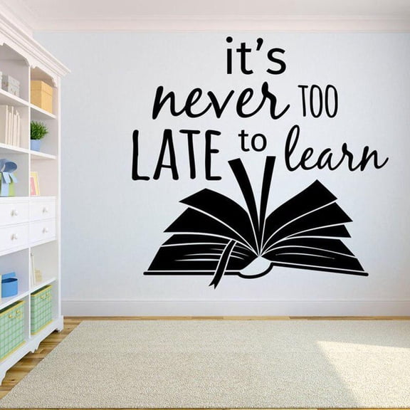 Books Wall Decal It's Never Too Late To Learn Motivation Quotes School Education Reading Room Library Decor Vinyl Stickers 42x42cm